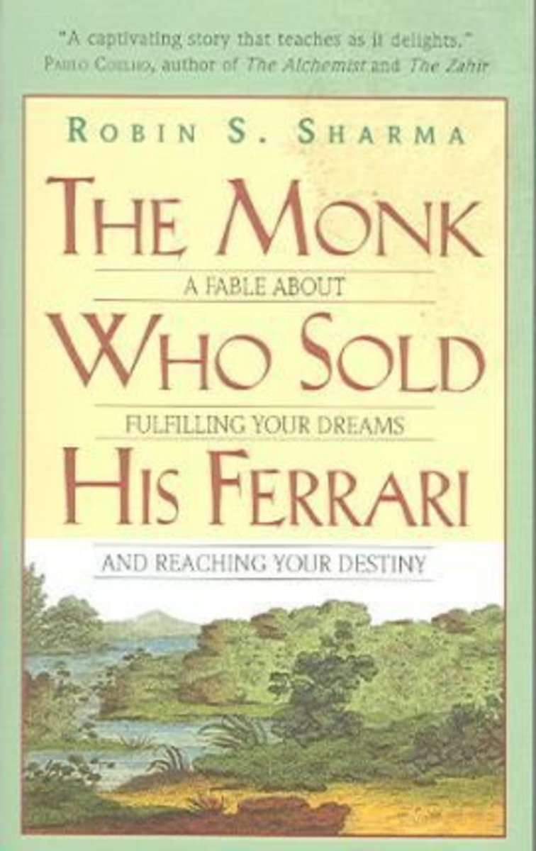 Monk Who Sold His Ferrari: A Fable About Fulfilling Your Dreams & Reaching Your Destiny