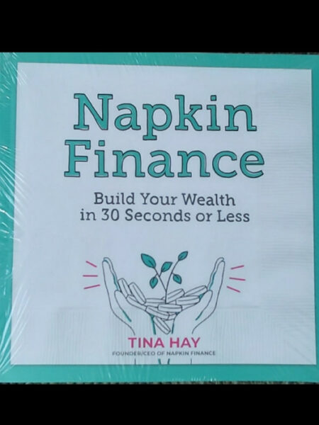 Napkin Finance: Build Your Wealth in 30 Seconds or Less