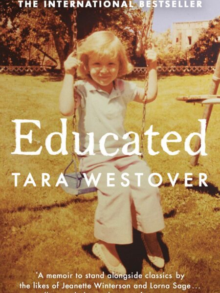 Educated: The International Bestselling Memoir