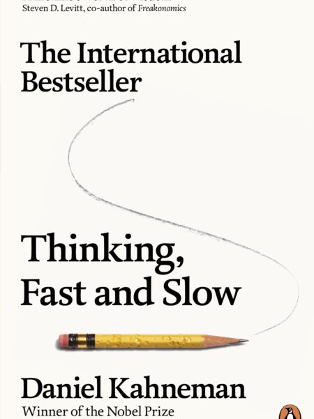 Thinking, Fast and Slow