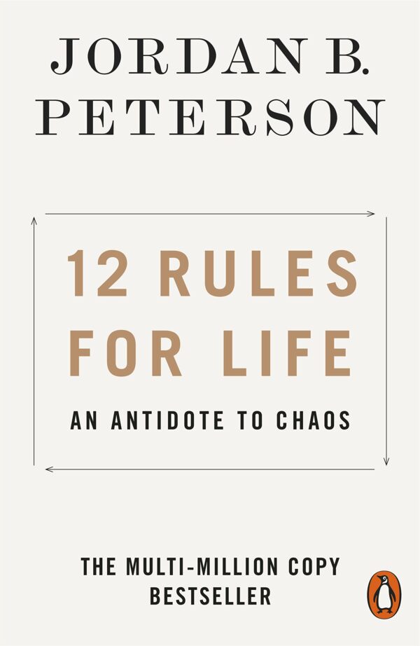 12 Rules for Life An Antidote to Chaos