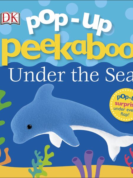 Pop-Up Peekaboo! Under The Sea