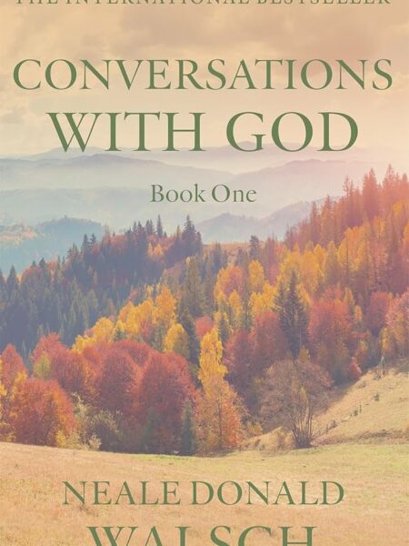Conversations with God 1: An Uncommon Dialogue