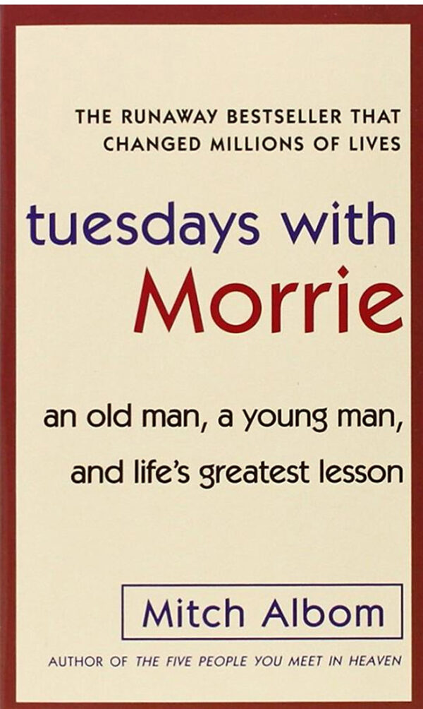 Tuesdays with Morrie