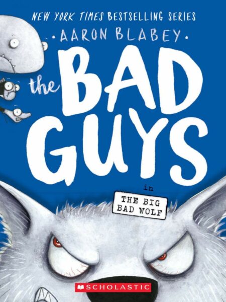 Bad Guys in The Big Bad Wolf (The Bad Guys #9)
