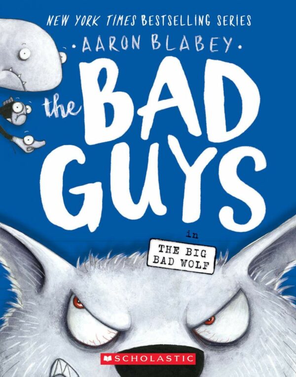 Bad Guys in The Big Bad Wolf (The Bad Guys #9)