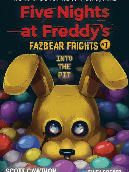 Into the Pit (Five Nights at Freddy’s: Fazbear Frights #1)