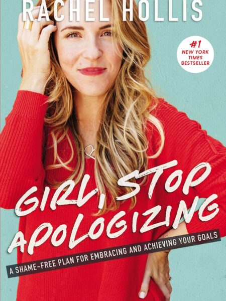 Girl Stop Apologizing