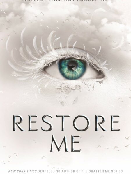 Restore Me (Shatter Me)