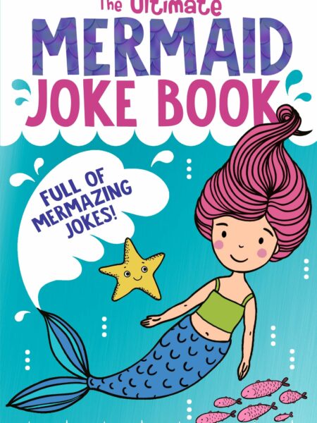 Ultimate Mermaid Joke Book