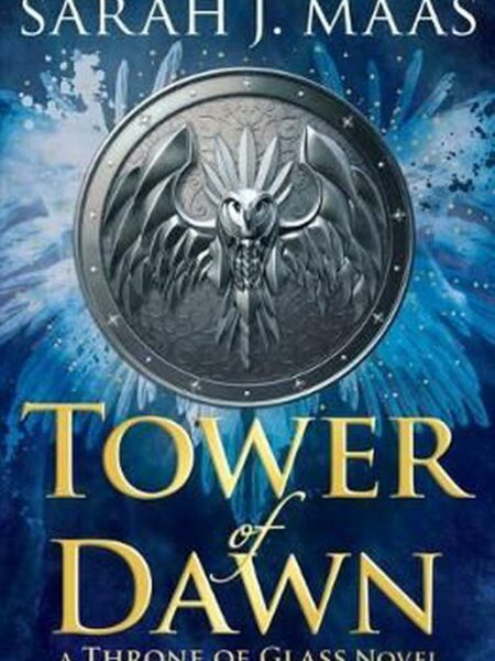 Tower of Dawn (Throne of Glass)