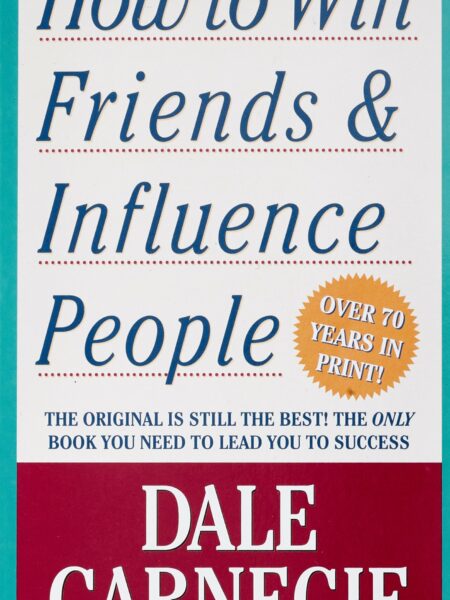 How To Win Friends and Influence People