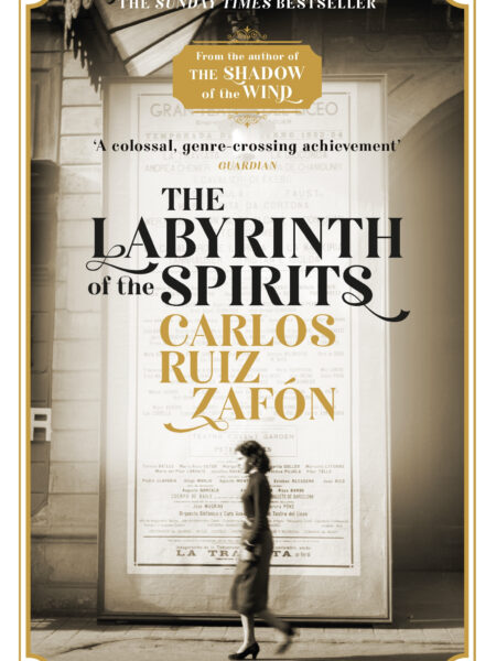 Labyrinth of the Spirits: From the bestselling author of The Shadow of the Wind: The Cemetery of Forgotten Books 4