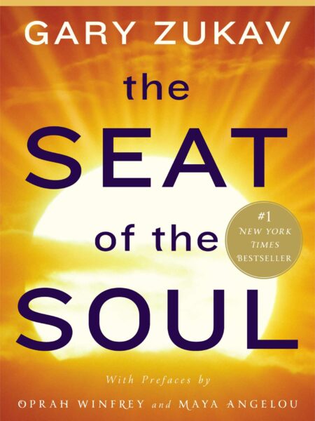 Seat of the Soul: 25th Anniversary Edition with a Study Guide