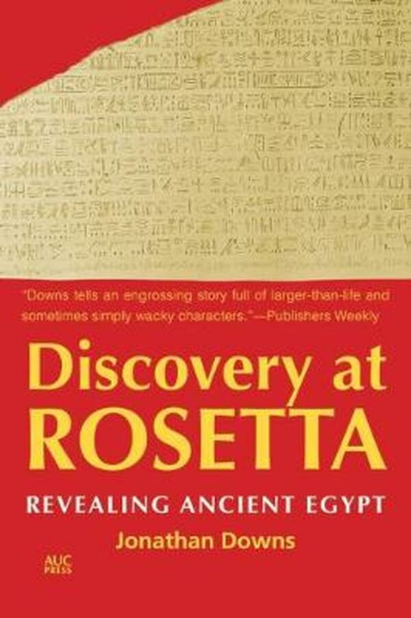 Discovery at Rosetta Revealing Ancient Egypt
