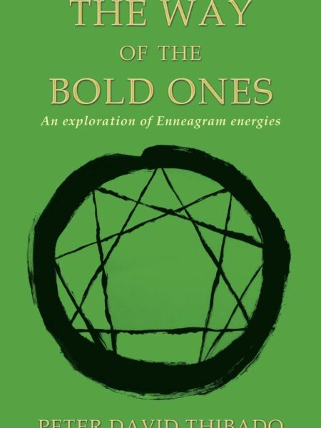 Way Of The Bold Ones: An Exploration of Enneagram Energies