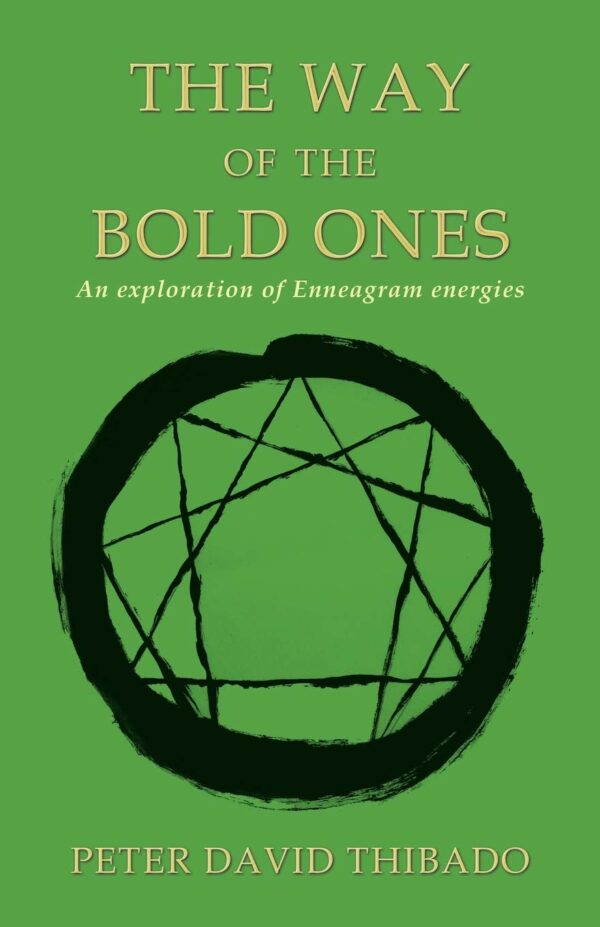 Way Of The Bold Ones: An Exploration of Enneagram Energies