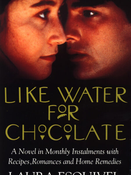Like Water for Chocolate