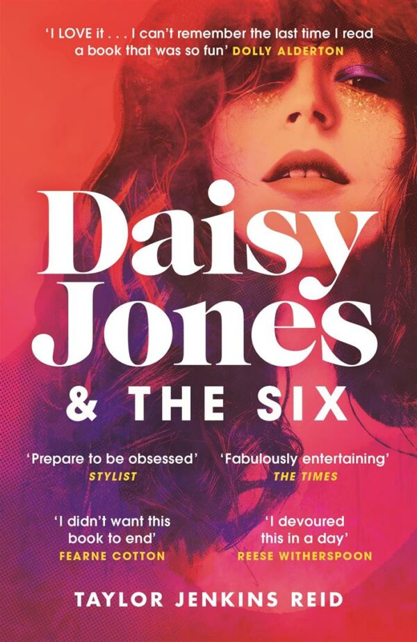 Daisy Jones and The Six : Winner of the Glass Bell Award for Fiction