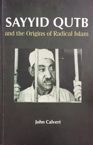 Sayyid Qutb and the Origins of