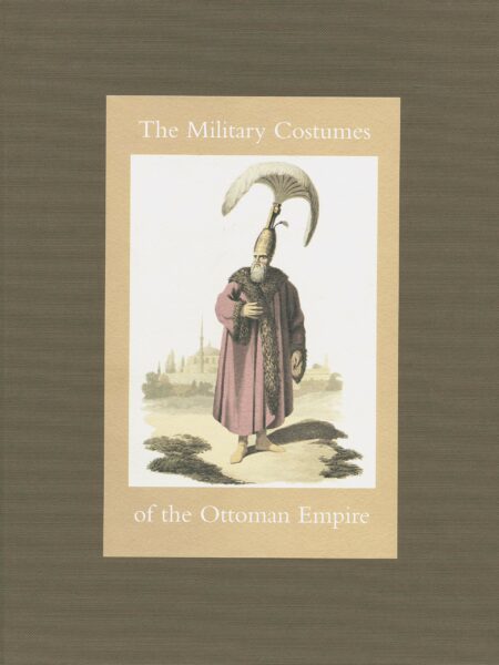 Military Costume of the Ottoma