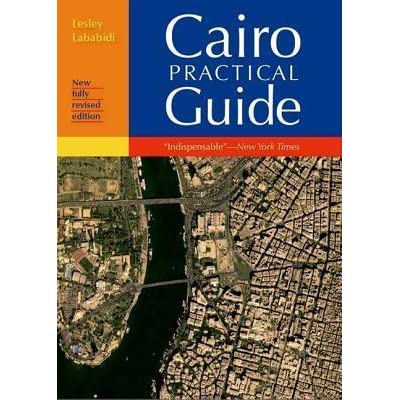 Cairo, The Practical Guide