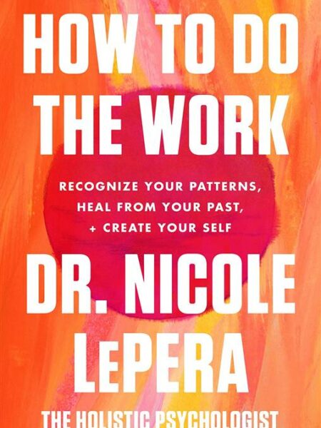 How to Do the Work