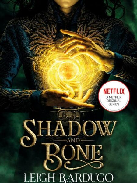 Shadow and Bone