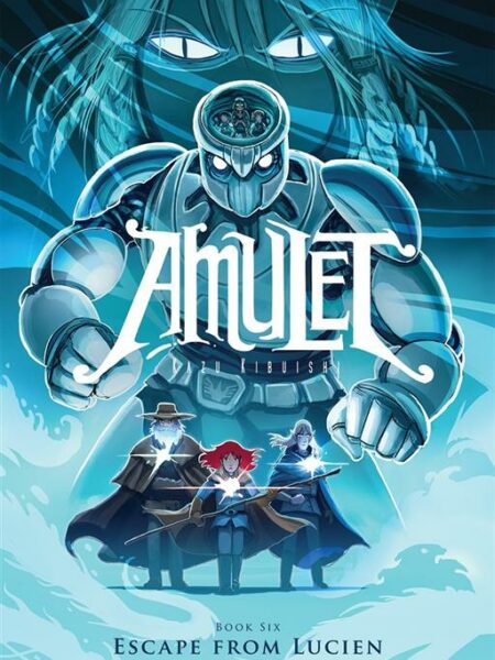 Amulet 6 Escape from Lucien