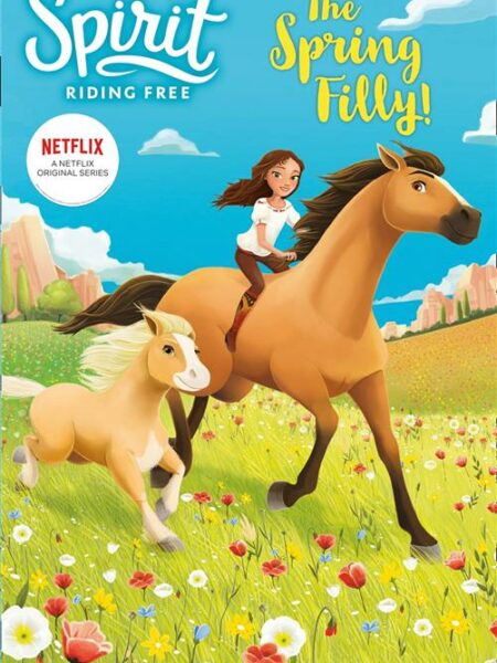 Spirit Riding Free Chapter