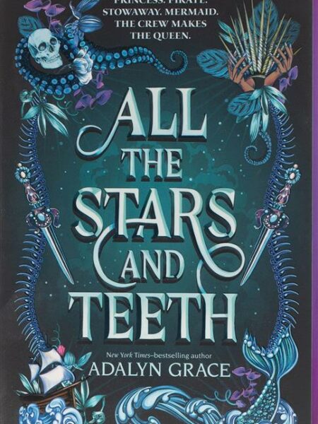 All the Stars and Teeth