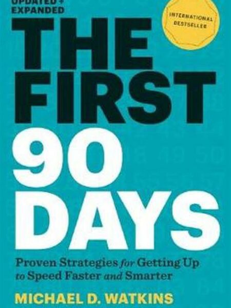 The First 90 Days