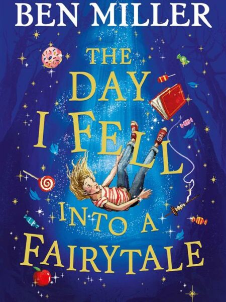 Day I Fell Into a Fairytale