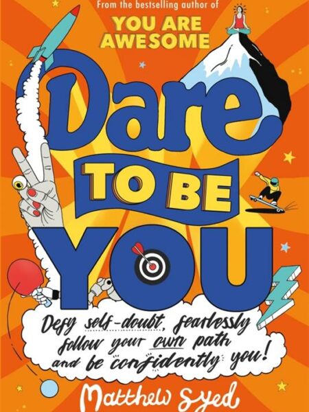 Dare To Be You