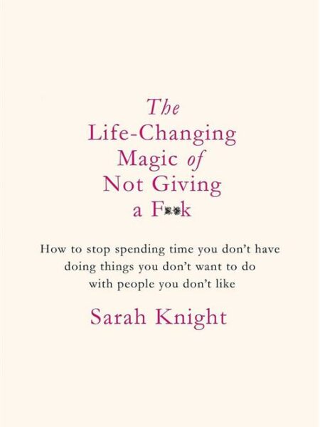 Life Changing Magic Of Not Giv