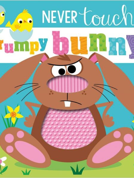 Never Touch a Grumpy Bunny