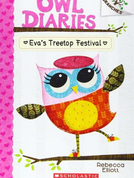 Owl Diaries 1 Eva's Treetop Fe