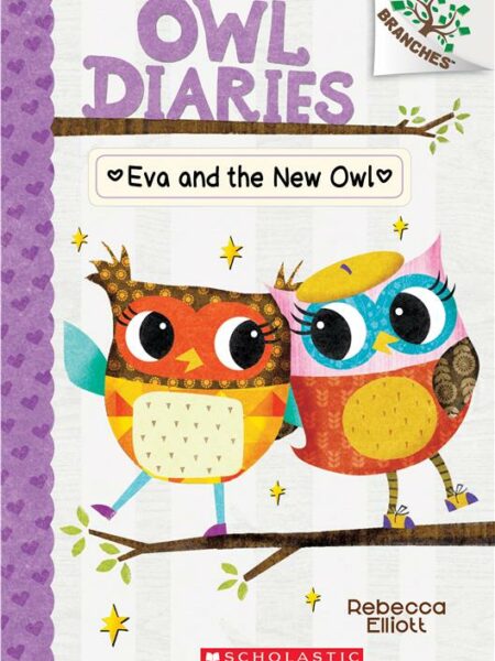 Owl Diaries 4 Eva and the New