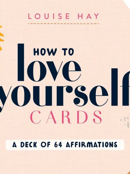 How to Love Yourself Cards: Self-Love Cards with 64 Positive
