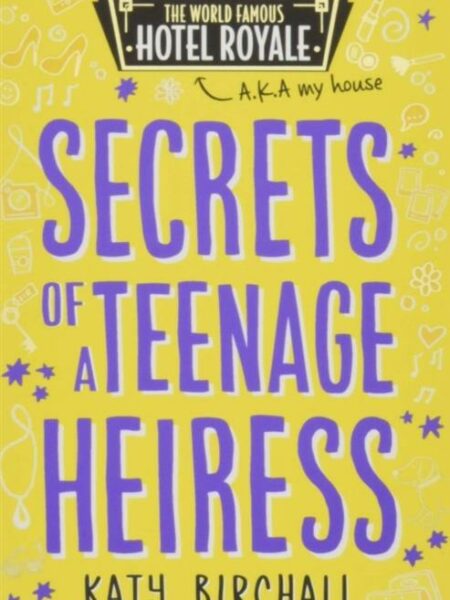 Secrets of a Teenage Heiress