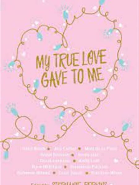 My True Love Gave to Me