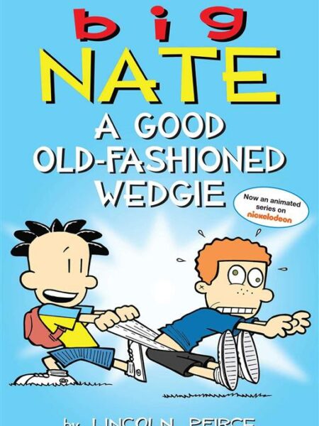 Big Nate A Good Old-Fashioned