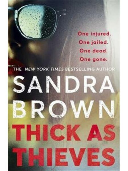 Thick as Thieves