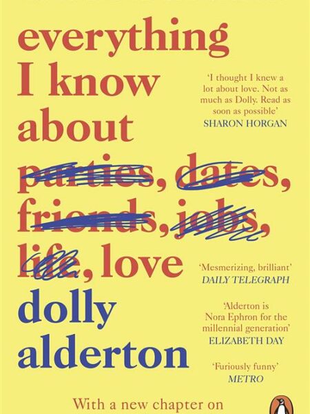 Everything I Know About Love