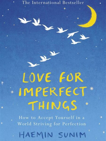 Love for Imperfect Things