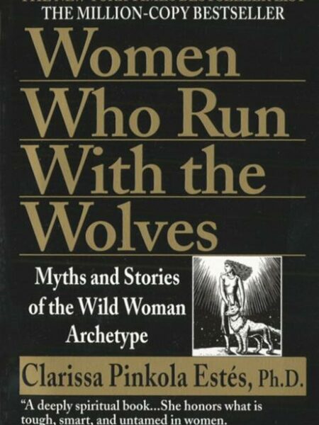 Women Who Run with the Wolves