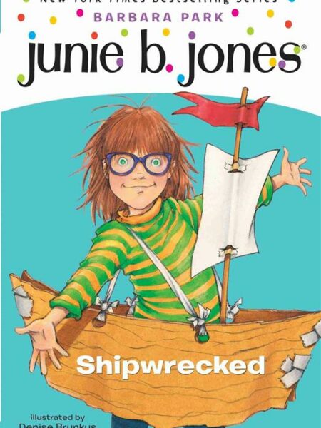 Junie B., First Grader Shipwre
