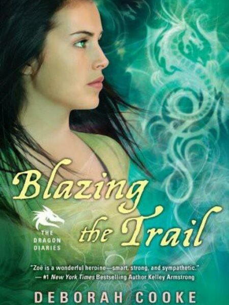 Dragon Diaries 3 Blazing the T