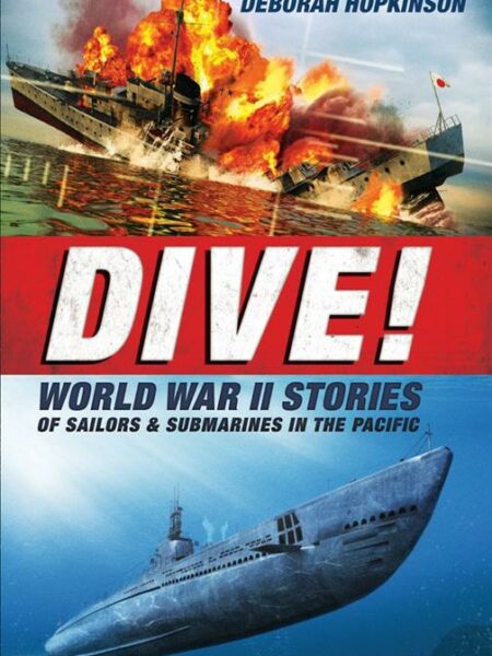 Dive! World War II Stories of