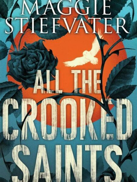All the Crooked Saints